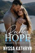 Reckless Hope by Nyssa Kathryn