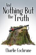 And Nothing But The Truth (Lindenshaw Mysteries #7) by Charlie Cochrane