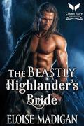 The Beastly Highlander’s Bride by Eloise Madigan