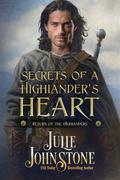 Secrets of A Highlander's Heart (Return of the Highlanders #1) by Julie Johnstone