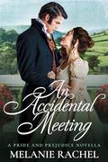 An Accidental Meeting by Melanie Rachel