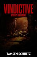Vindictive (Mystery Lake #9) by Tamsen Schultz