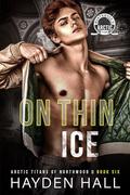 On Thin Ice by Hayden Hall