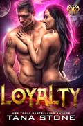 Loyalty by Tana Stone