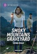Smoky Mountains Graveyard (Tennessee Cold Case #5) by Lena Diaz