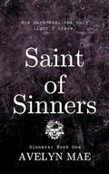 SAINT OF SINNERS: (A Dark Romance) Fallen (The Sinner's Duet. #1) by Avelyn Mae