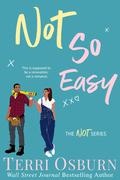 Not So Easy (The NOT #4) by Terri Osburn
