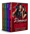 Romance with a Celebrity: A Contemporary Romance Box Set by Sele Fiore