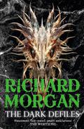 The Dark Defiles by Richard K. Morgan