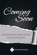 The Woman Who Went on Midnights by Gayleen Froese