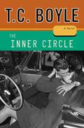 The Inner Circle by T. Coraghessan Boyle