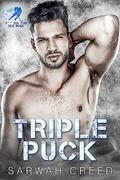 Triple Puck (F*** on the Ice Rink #1) by Sarwah Creed
