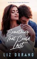 Something That Could Last by Liz Durano