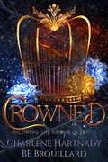 Crowned by Charlene Hartnady, B.E. Brouillard