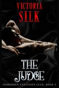 The Judge by Victoria Silk