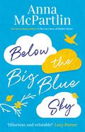 Below the Big Blue Sky by Anna McPartlin
