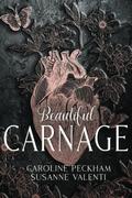 Beautiful Carnage by Caroline Peckham, Susanne Valenti