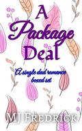 A Package Deal: A Single Dad Romance Boxed Set by MJ Fredrick