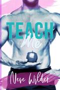 Teach Me (Extracurricular Activities #4) by Neve Wilder