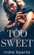 Too Sweet by Indie Sparks