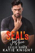 SEAL's Justice: A Military Romance (SEAL Team Four #6) by Katie Knight