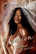 Tension: The Arranged Hearts Series by C. Monet