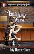 Taming of the Brew by Lily Harper Hart
