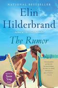 The Rumor: A Novel by Elin Hilderbrand