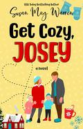Get Cozy, Josey by Susan May Warren