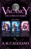 Vacancy: The Complete Series by A.K. Caggiano