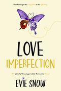 Love Imperfection (Evangeline's Rest #2) by Evie Snow