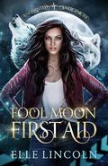 Fool Moon First Aid (Enchanted Emergencies #1) by Elle Lincoln