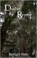 Double Reverse (Doubleverse #1) by Bridget Hale