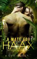 A Mate for Haax (Mated to the Grekarian #1) by Evie Burks