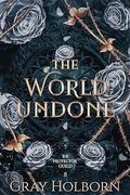 The World Undone by Gray Holborn