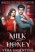 Milk and Honey by Vera Valentine