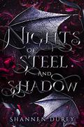Nights of Steel and Shadow by Shannen Durey