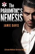 The Paramedic's Nemesis (Extreme Medical Services #6) by Jamie Davis