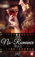 The No-Romance Rule (The Hollywood Series #0.5) by Jae
