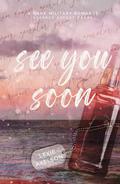See You Soon: A Dark Military Romance by Lexie Axelson