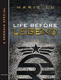 Life Before Legend: Episode 2 (Legend #0.6) by Marie Lu