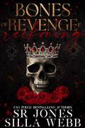 Bones of Revenge and Reckoning by Silla Webb
