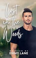 Lost in the Woods: A Friends to Lovers MM Erotica Short Story by Emmy Lane