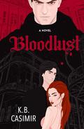 Bloodlust by K.B. Casimir