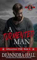 A Tormented Man (Appalachian STAR #6) by Deanndra Hall