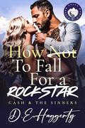 How to Fall For a Rockstar by D.E. Haggerty
