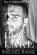 Boy in the Lake (Boy & Billionaire #2) by Rachel Kane