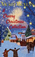 A Cheery Christmas Collection by Vickey Wollan