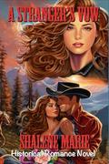 A Stranger's Vow: A Blake Family Novel by Shalene Marie