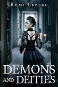 Demons and Deities: A Lesbian Witch Romance by Rémi LeBeau